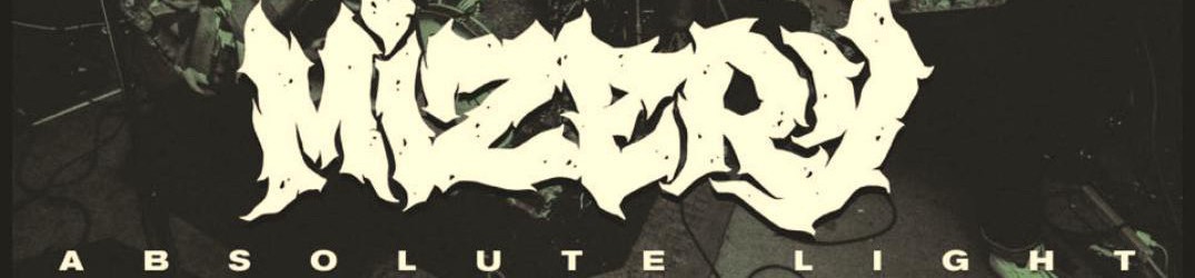 Mizery: “Absolute Light” in streaming