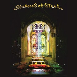 Shadows Of Steel: in uscita il nuovo “Crown Of Steel”