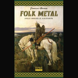 Folk Metal. Dalle origini al Ragnarök: tutti i dettagli del libro