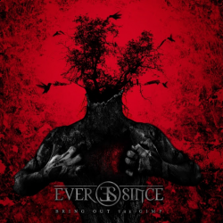 Ever Since: pronto il quarto album