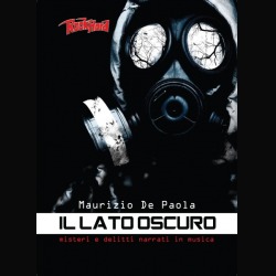 Il lato oscuro: tutti gli articoli della rubrica racchiusi in un libro