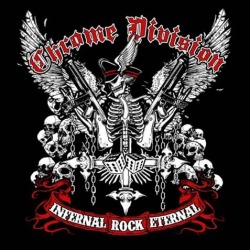 Chrome Division: pubblicato “Infernal Rock Eternal”