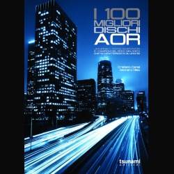 I migliori 100 dischi AOR: disponibile il libro