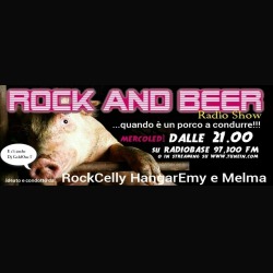Rock And Beer Radio Show: ogni mercoledì sera su Radio Base Popolare Network
