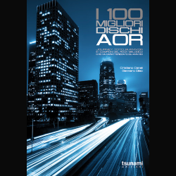 Notturno Metal: intervista agli autori di ‘I migliori 100 dischi AOR’