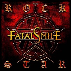Fatal Smile: pubblicato il video “Like A Rockstar”