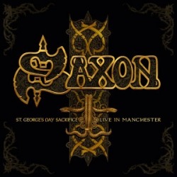 Saxon: in uscita a marzo “St. George’s Day Sacrifice – Live In Manchester”