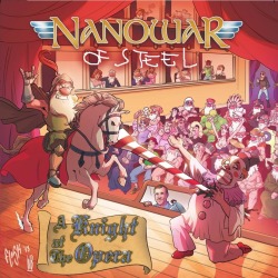 Nanowar Of Steel: i dettagli di “A Knight At The Opera”