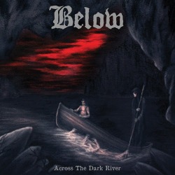 Below: annunciano il debut album “Across The Dark River”