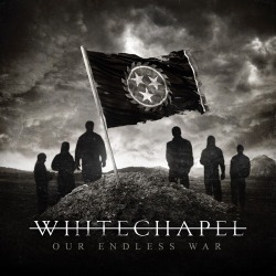 Whitechapel: new song da “Our Endless War”