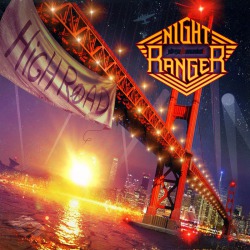 Night Ranger: vinile in edizione limitata per il nuovo album ‘High Road’
