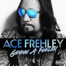 Ace Frehley: il nuovo singolo “Gimme A Feelin'”