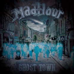 Madhour: svelata la copertina di ‘Ghost Town’