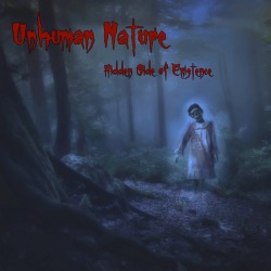 Unhuman Nature: in arrivo l’EP “Hidden Side Of Existance”