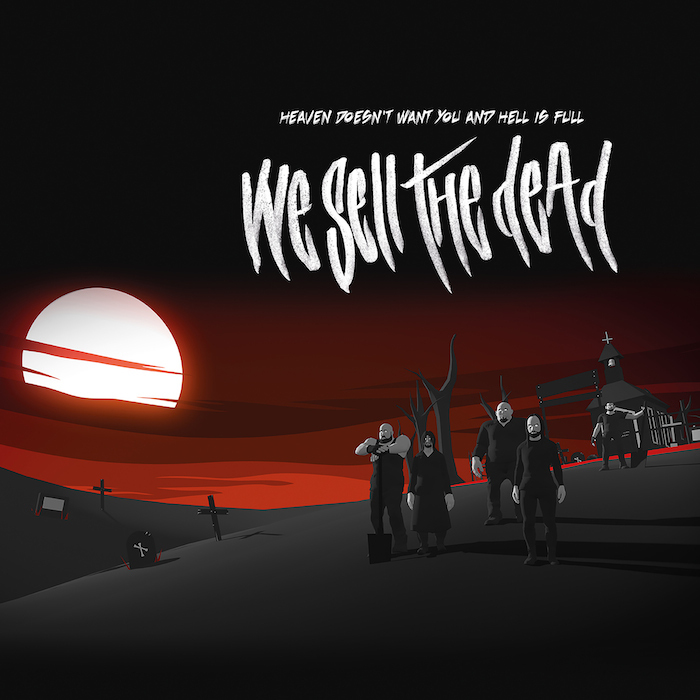 WeSellTheDead HeavenDoesn'tWantYou cover 4000x4000 (1)