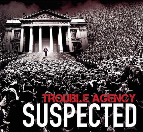 Trouble Agency Suspected 500x460