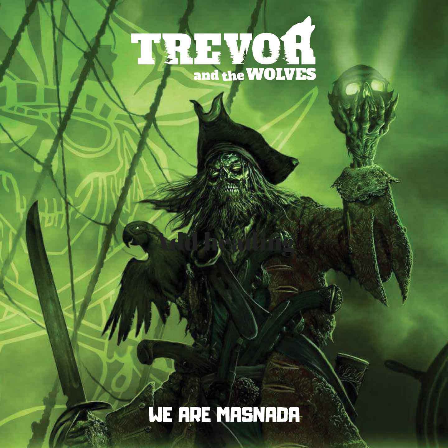 TREVOR WE ARE MASNADA