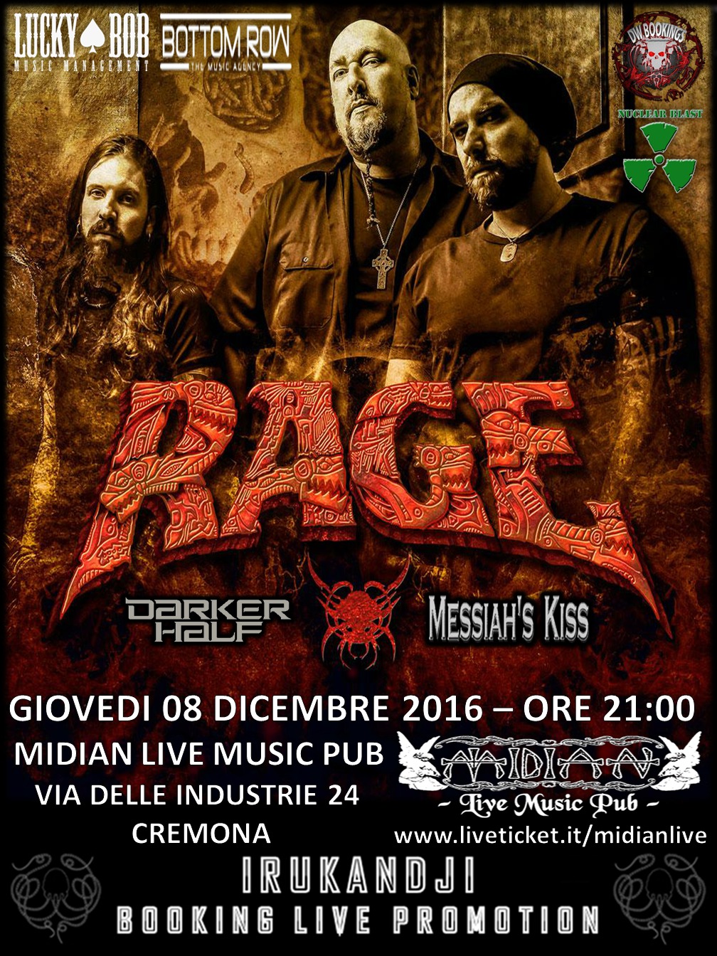 Rage + Darker Half + Messiah' Kiss @Midian Live Music Pub Giovedi 08 Dicembre 2016