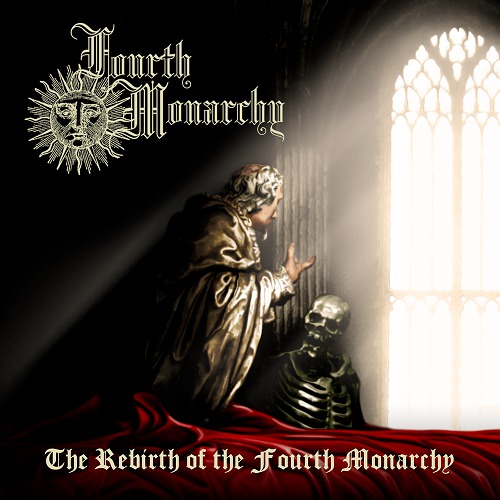 Rebirth of the Fourth Monarchy