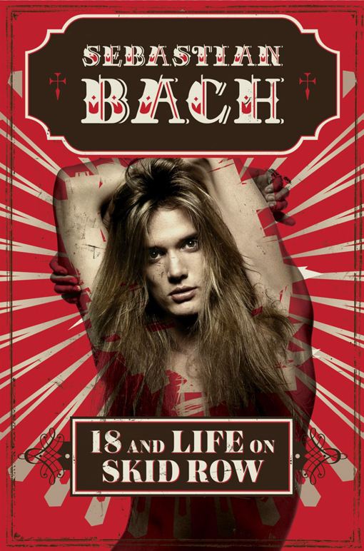 Sebastian Bach 18 and Life on Skid Row Billboard 510