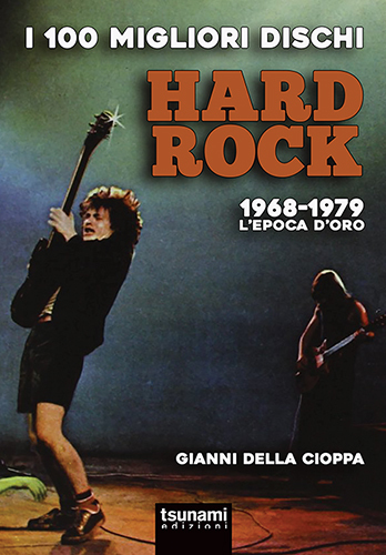 100 migliori dischi hard rock Della Cioppa