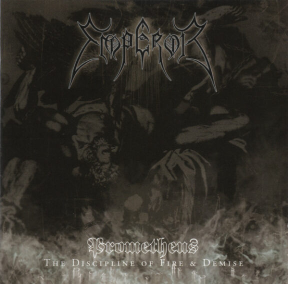 Prometheus: the Discipline of Fire & Demise