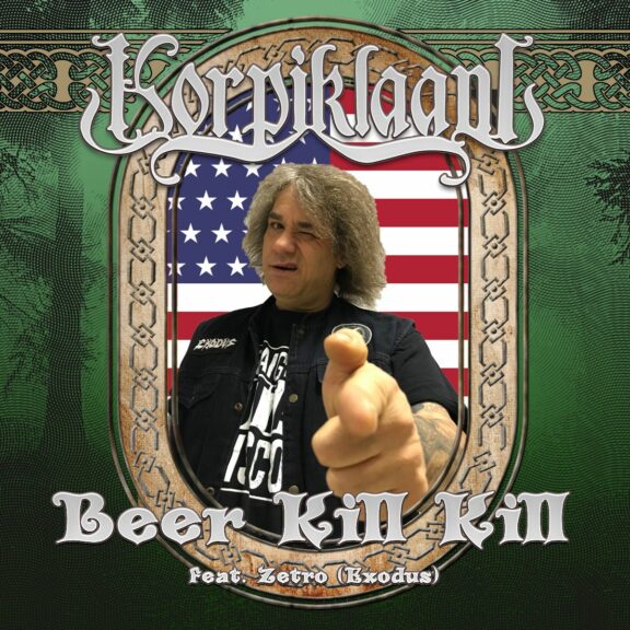 Korpiklaani: il nuovo singolo in digitale ‘Beer Kill Kill’ [con Steve “Zetro” Souza degli Exodus]