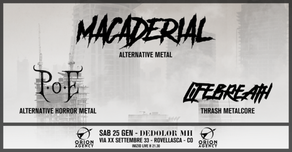 Dedolor Music Headquarter: serata con Macaderial, POE, LifeBreath