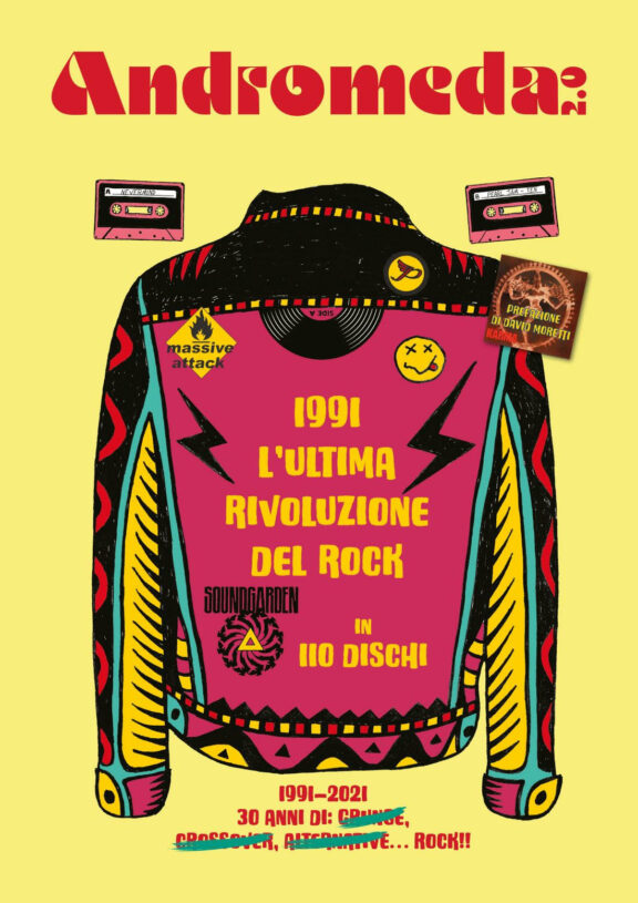 Andromeda 2.0: disponibile la fanzine “1991: l’ultima rivoluzione del Rock”