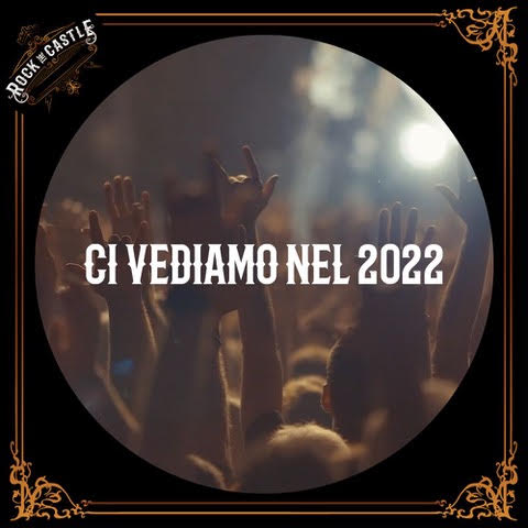 Rock The Castle: tutto rinviato al 2022