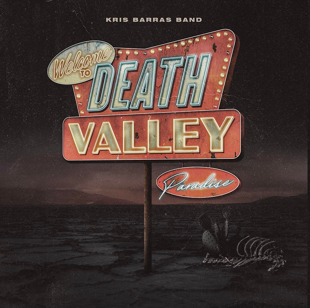 Kris Barras Band Death Valley Paradise