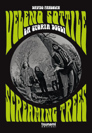 Screaming Trees: in uscita la prima biografia autorizzata al mondo