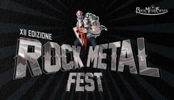 Rock Metal Fest: la scaletta ufficiale della XII Edizione