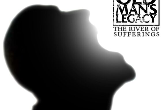 Old Man’s Legacy: il nuovo singolo ‘The River of Sufferings’