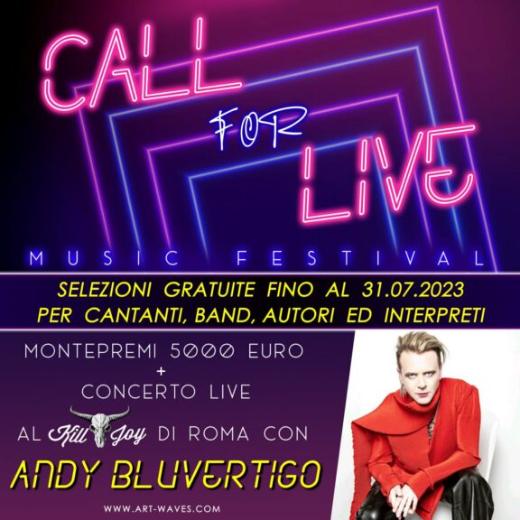 “Call for Live” Music Festival: aperte le iscrizioni al contest