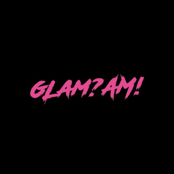 GLAM?AM!: entrano nel roster Big Tuna Records