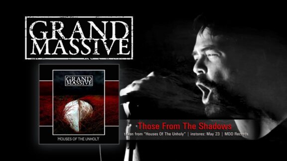 Grand Massive: il video di ‘Those from the Shadows’
