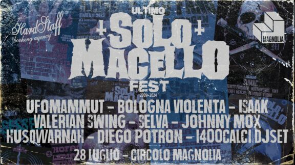 Solo Macello Fest 2024 @ Circolo Magnolia, Segrate (MI) – 28/07/2024