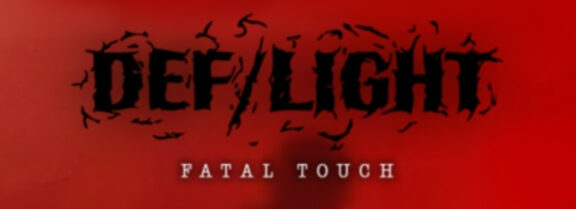 Def/Light: presentato il nuovo singolo “Fatal Touch”