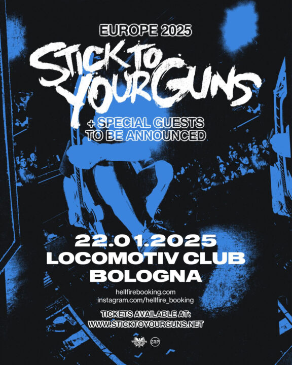 Stick To Your Guns: Bologna, è il tuo momento!
