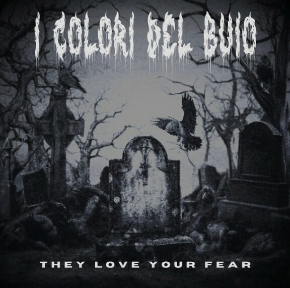 They Love Your Fear
