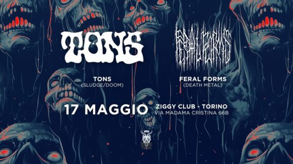 Tons: assieme ai Feral Forms per la data del 17 maggio allo Ziggy di Torino