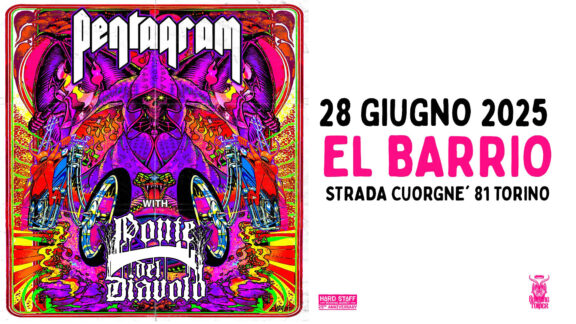 Pentagram: assieme ai Ponte Del Diavolo live a El Barrio di Torino