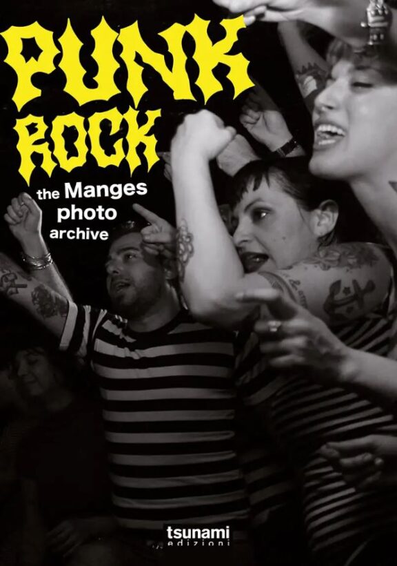Recensione libro: Punk Rock, The Manges Photo Archive