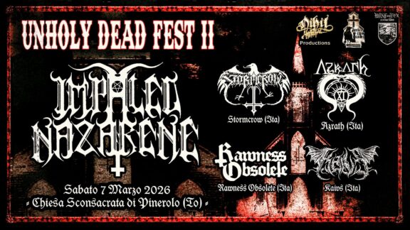 Unholy Dead Fest II: a marzo 2026 con con Impaled Nazarene e altri