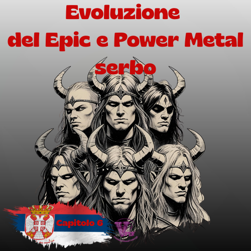 Epic e Power Metal in Serbia. Capitolo 6