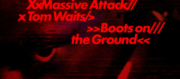 Massive Attack: guarda il video del nuovo singolo “Boots On The Ground” feat. Tom Waits