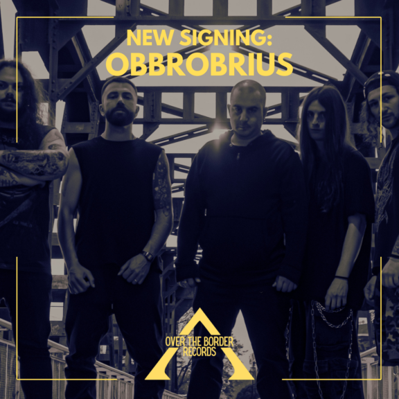 Obbrobriu: firma con Over The Border Records, nuovo album nel 2026